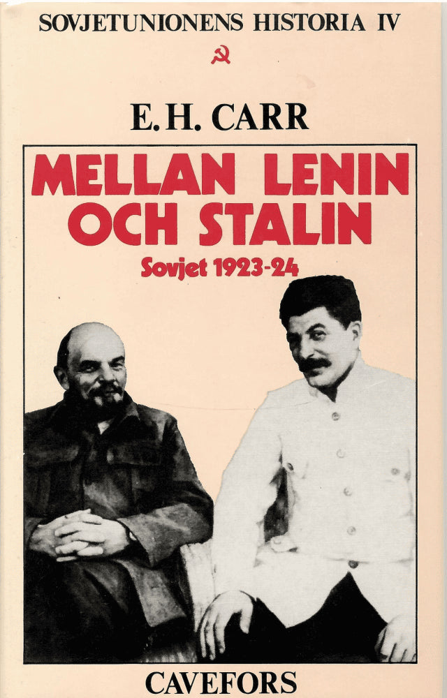 Edward Hallett Carr : Mellan Lenin och Stalin