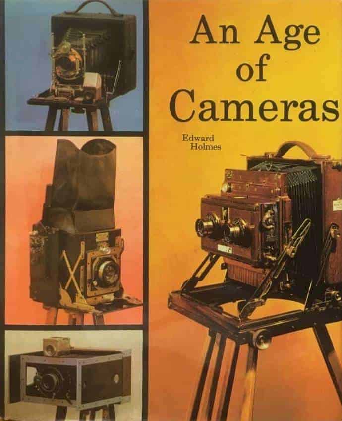 Edward Holmes : An age of cameras