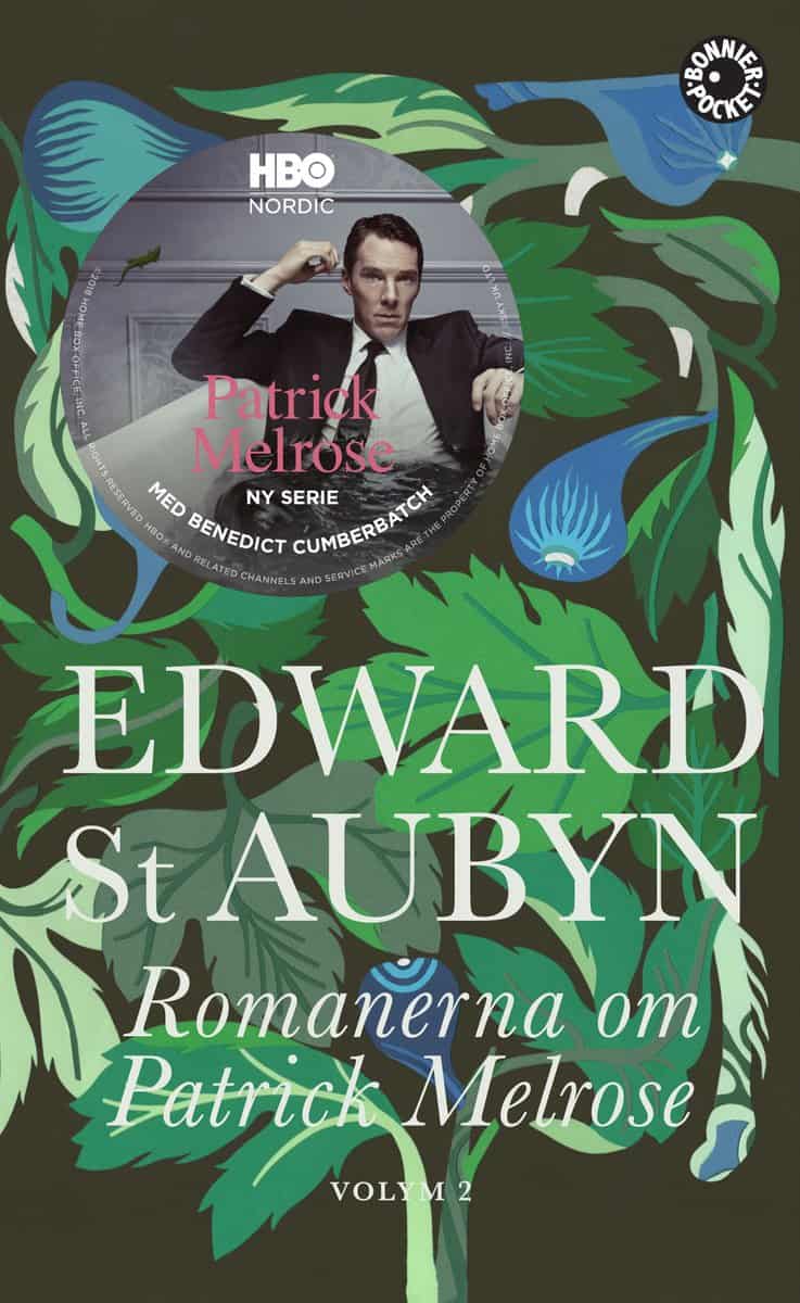 Edward St. Aubyn : Romanerna om Patrick Melrose. Volym 2