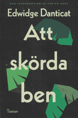 Edwidge Danticat : Att skörda ben