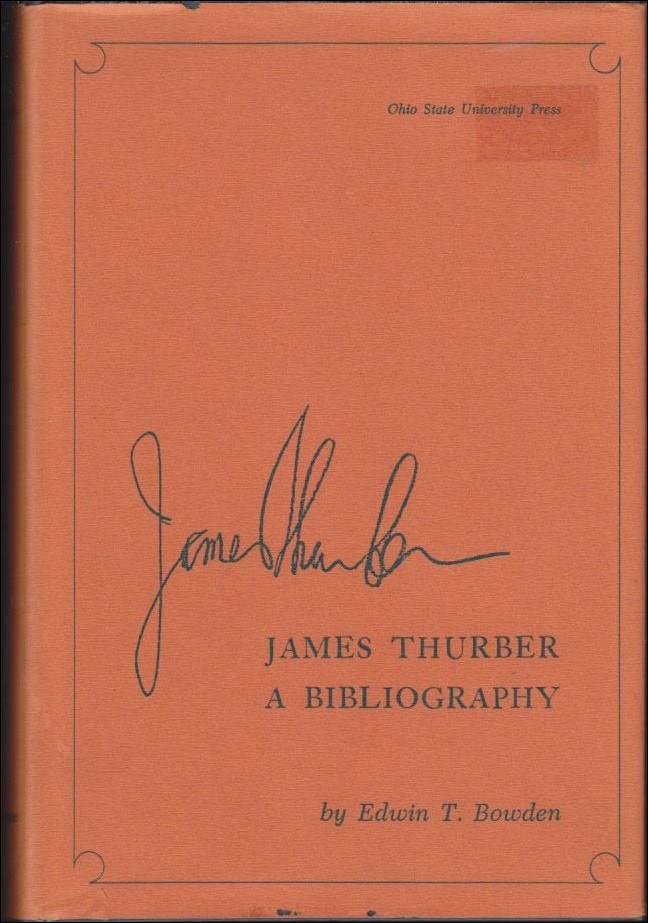 Edwin T. Bowden : James Thurber