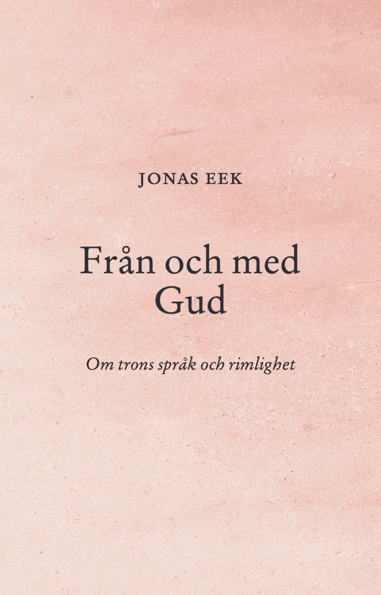 Eek Jonas : Från och med Gud