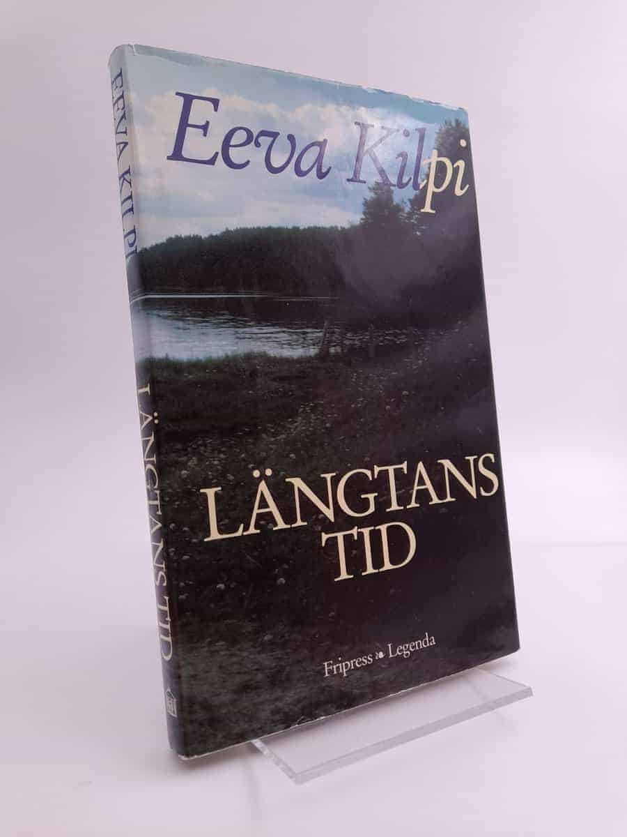 Eeva Kilpi : Längtans tid