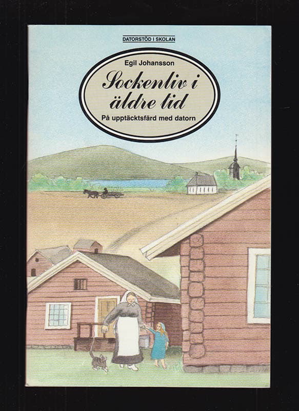 Egil Johansson : Sockenliv i äldre tid