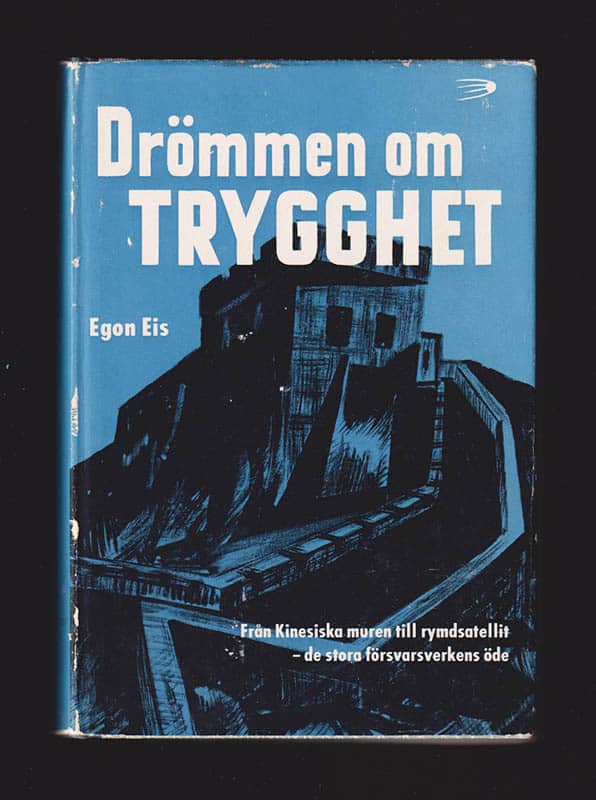 Egon Eis : Drömmen om trygghet