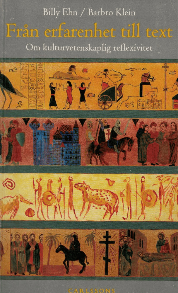 Ehn, Billy ; Klein, Barbro : Från erfarenhet till text