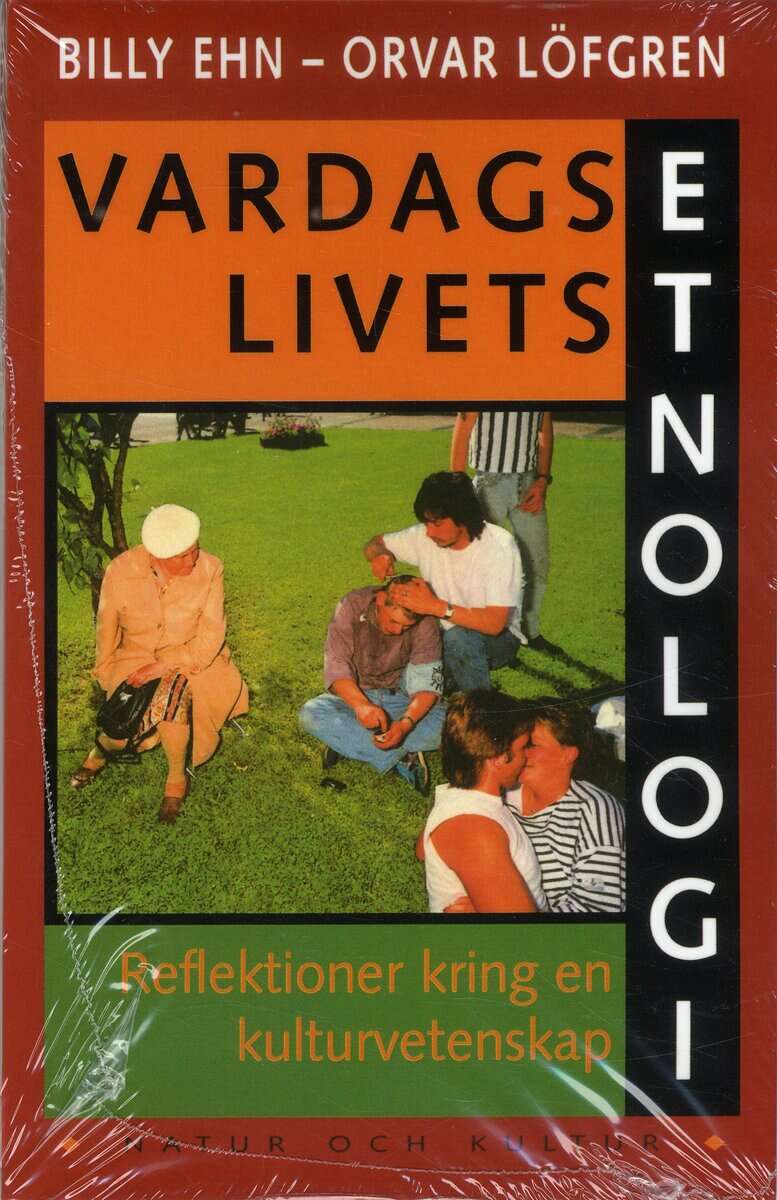 Ehn, Billy ; Löfgren, Orvar : Vardagslivets etnologi