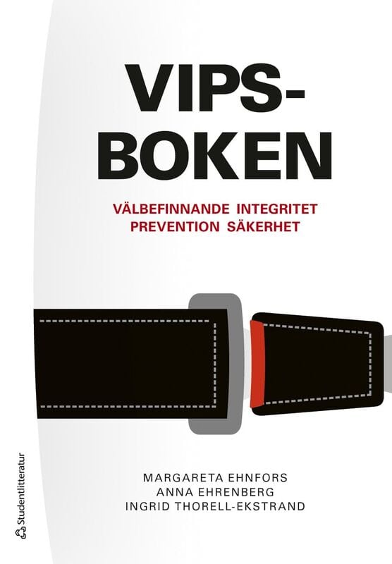 Ehnfors, Margareta ; Ehrenberg, Anna ; Thorell-Ekstrand, Ingrid : VIPS-boken
