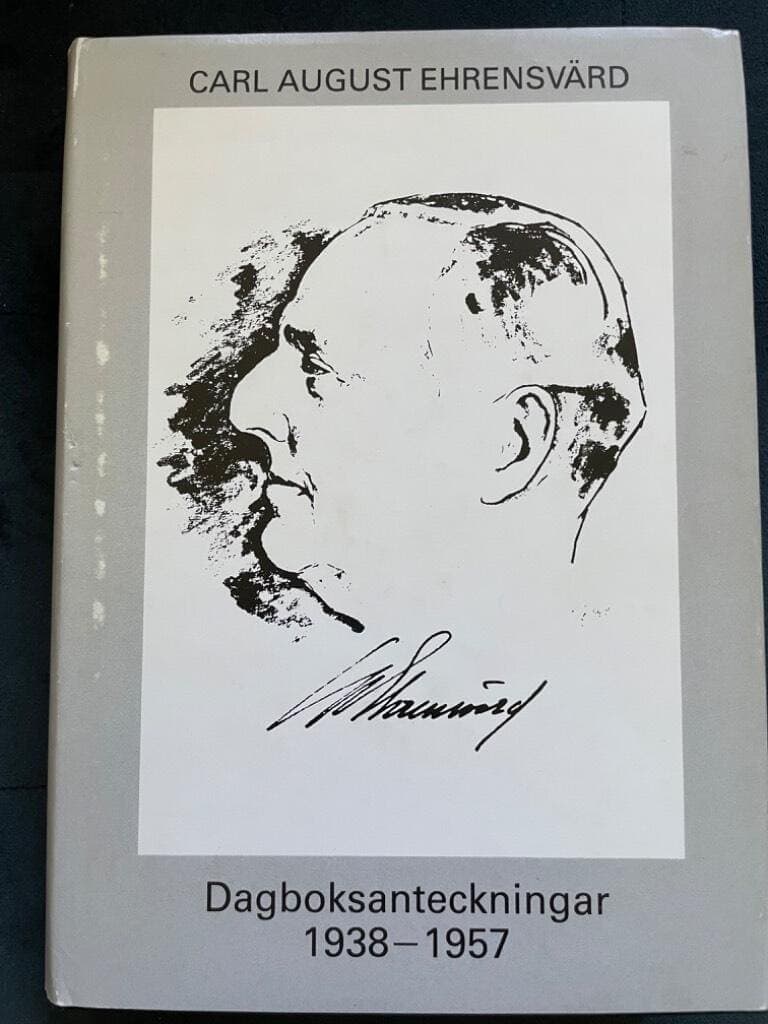 Ehrensvärd, Carl August ; Norberg, Erik : Dagboksanteckningar 1938-1957