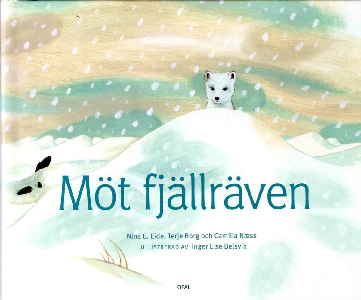 Eide, Nina E. ; Borg, Terje ; Naess, Camilla : Möt fjällräven