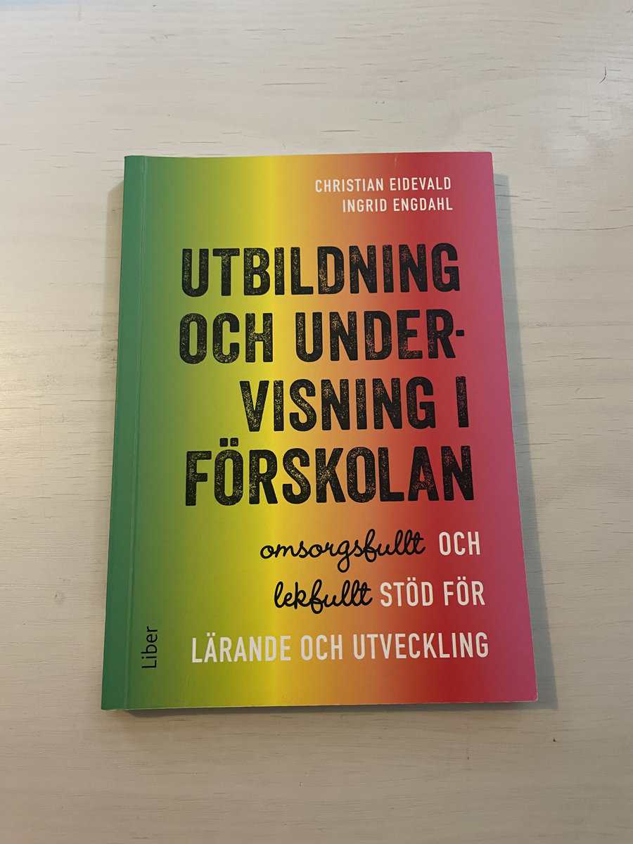 Eidevald, Christian, Engdahl, Ingrid : Utbildning och undervisning i förskolan