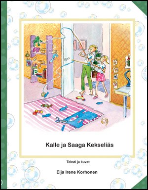 Eija I. Korhonen : Kalle ja Saaga Kekseliäs