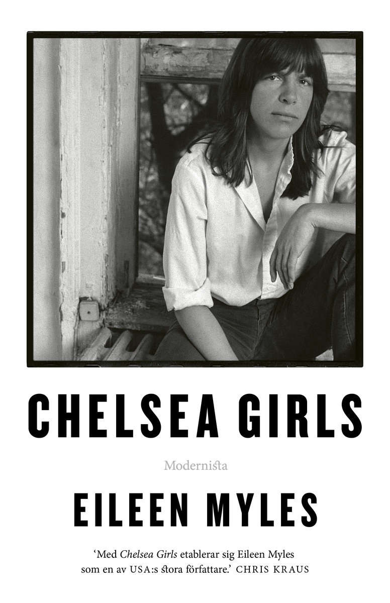 Eileen Myles : Chelsea Girls
