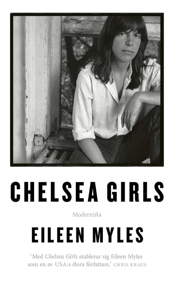 Eileen Myles : Chelsea Girls