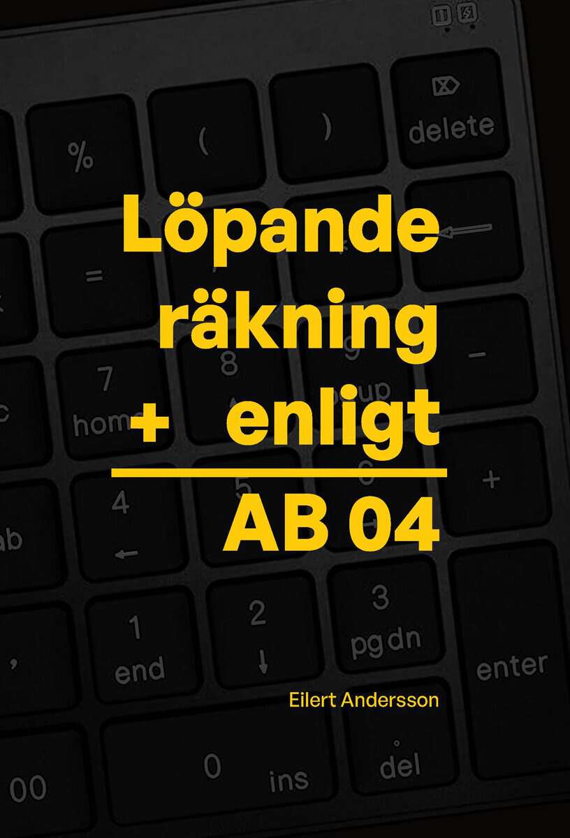 Eilert Andersson : Löpande räkning enligt AB 04