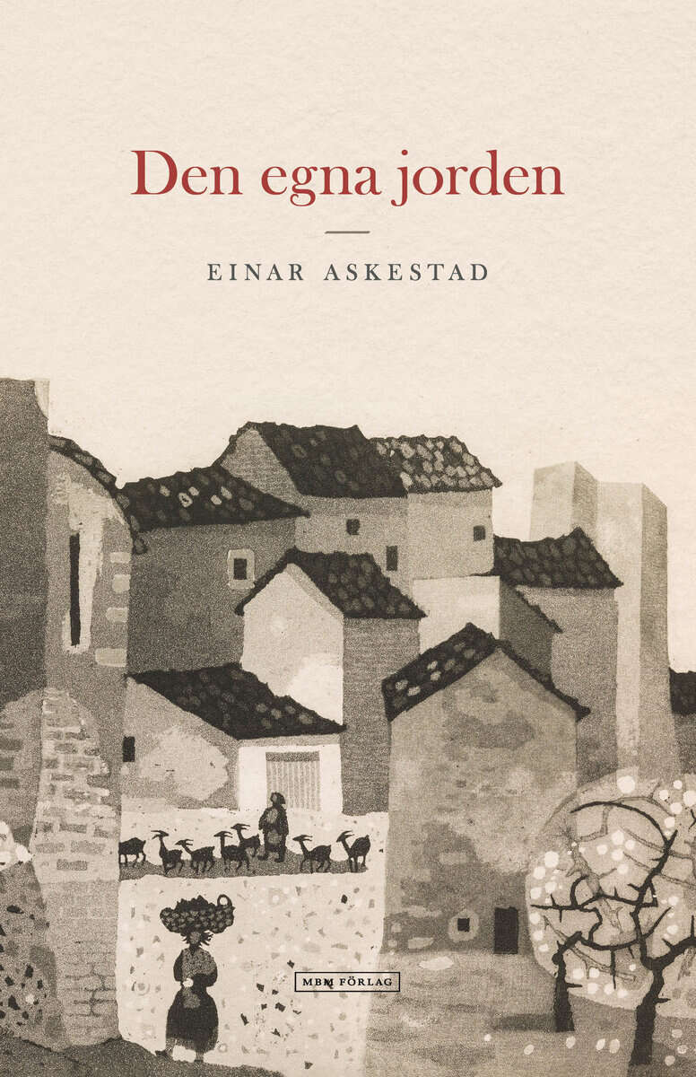 Einar Askestad : Den egna jorden