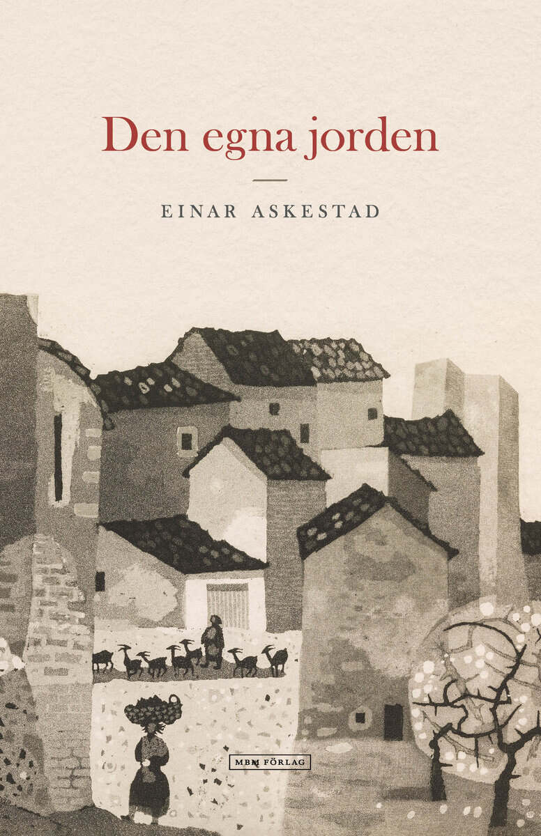 Einar Askestad : Den egna jorden