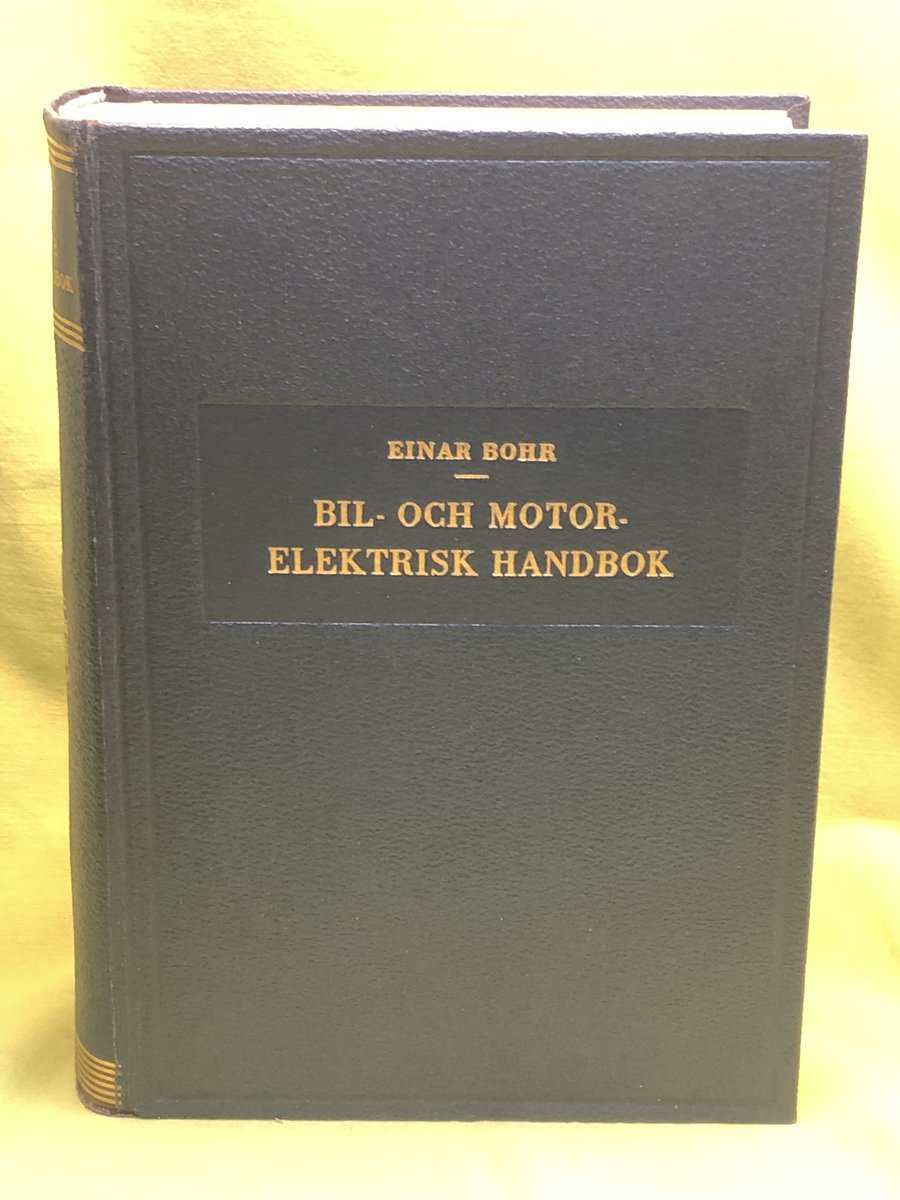 Einar Bohr : Bil- och motorelektrisk handbok