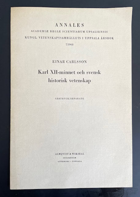 Einar. Carlsson : Karl XII-minnet och svensk historisk vetenskap.