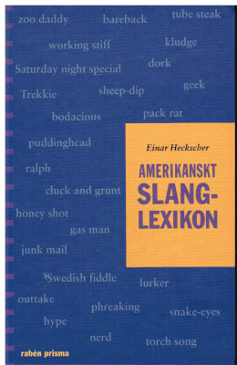 Einar Heckscher : Amerikanskt slanglexikon