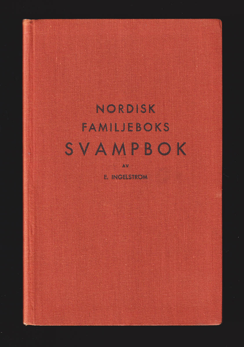 Einar Ingelström : Nordisk familjeboks svampbok
