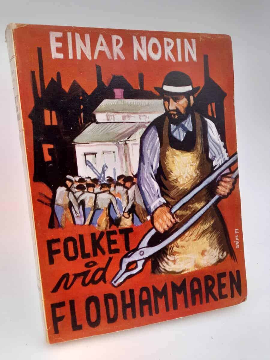 Einar Norin : Folket vid flodhammaren