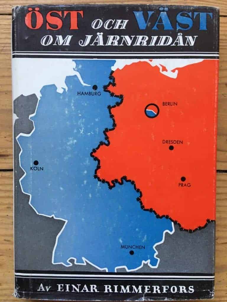 Einar Rimmerfors : Öst och väst om järnridån