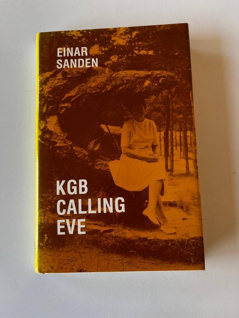 Einar Sanden : KGB calling Eve