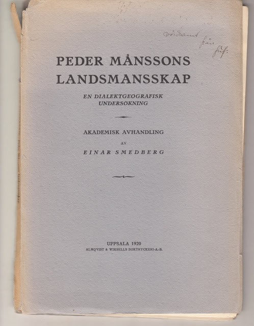 Einar Smedberg : Peder Månssons landsmansskap En dialektgeografisk undersökning
