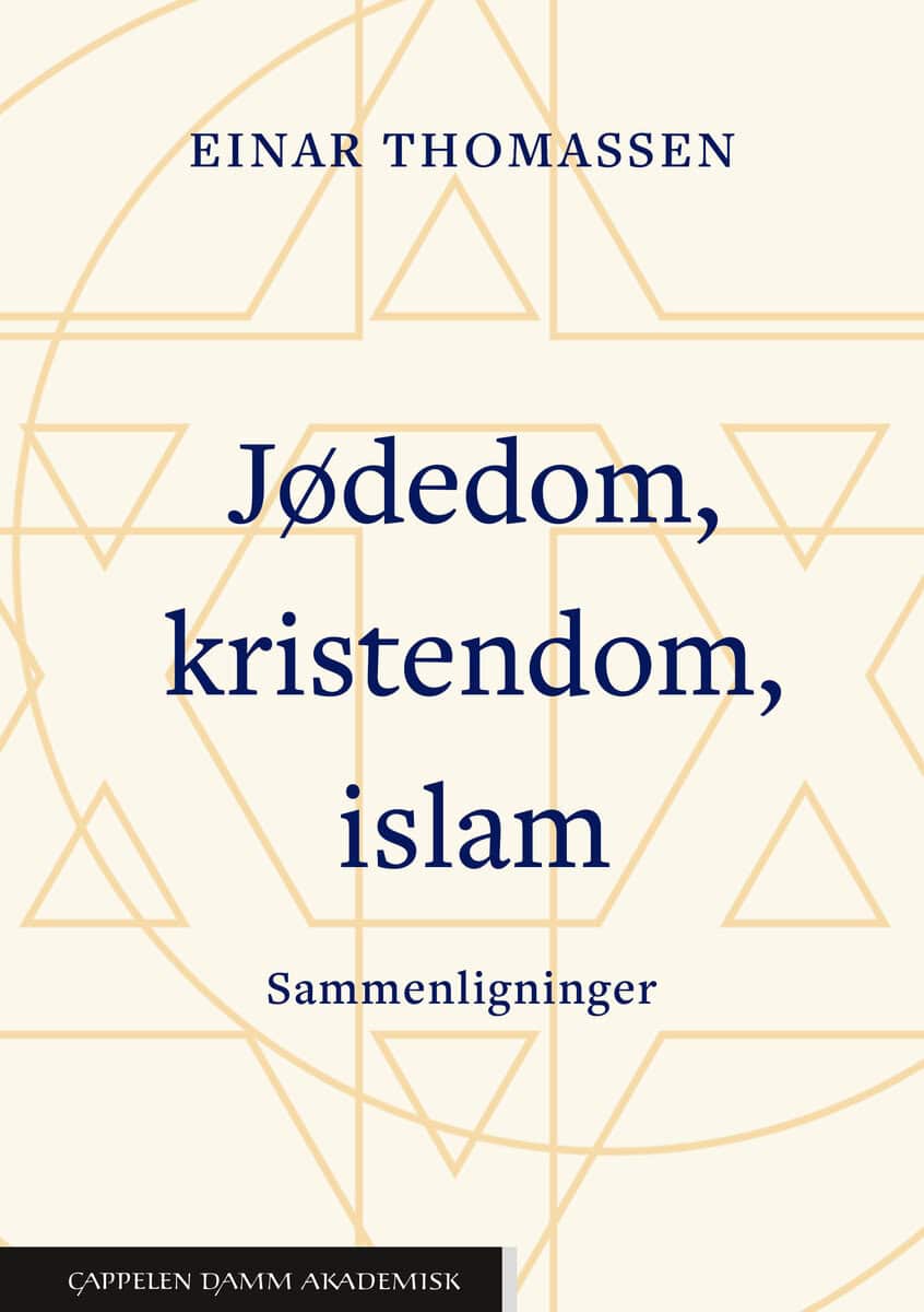 Einar Thomassen : Jødedom, kristendom, islam : sammenligninger