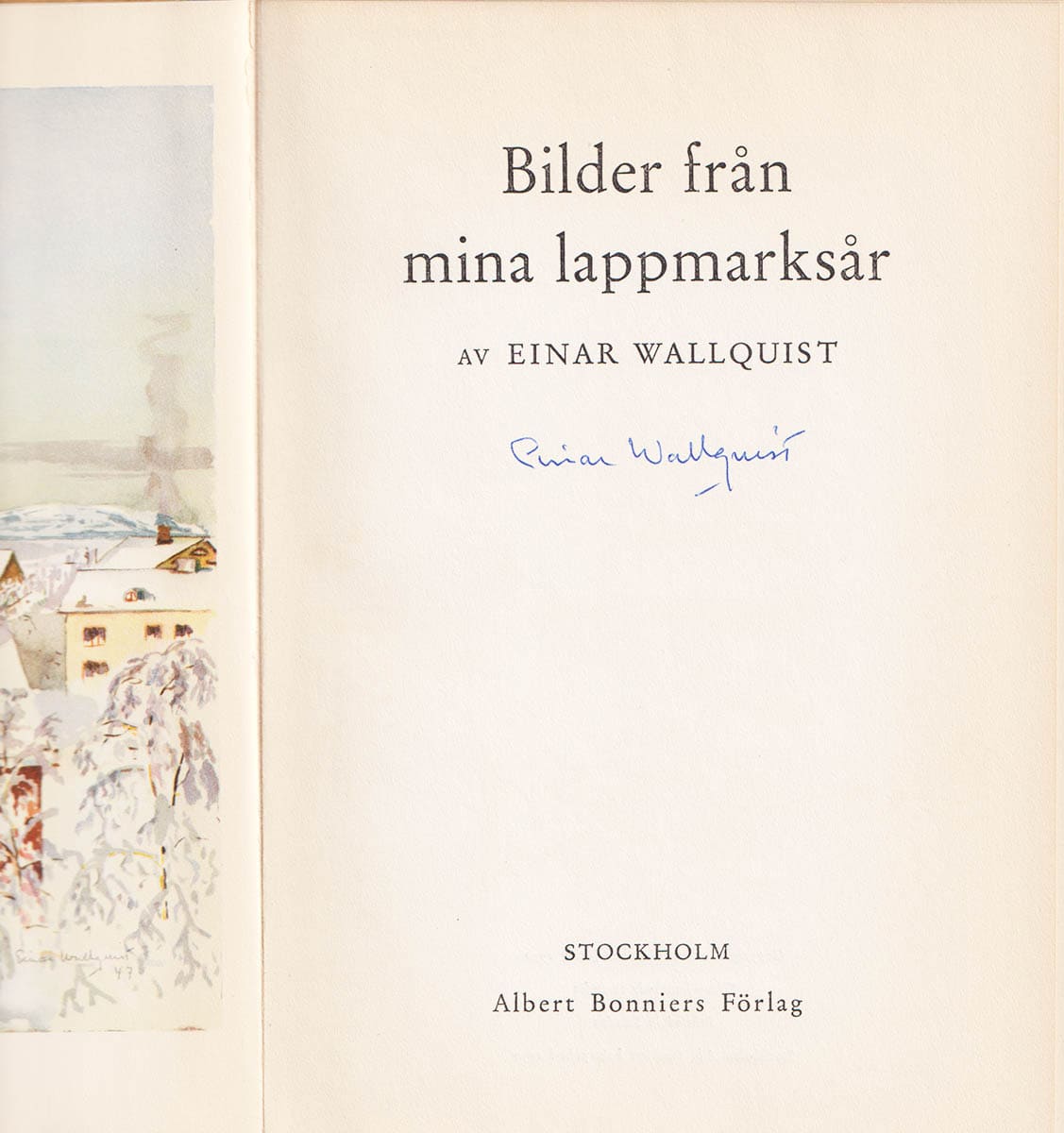 Einar Wallquist : Bilder från mina lappmarksår (dedikation)
