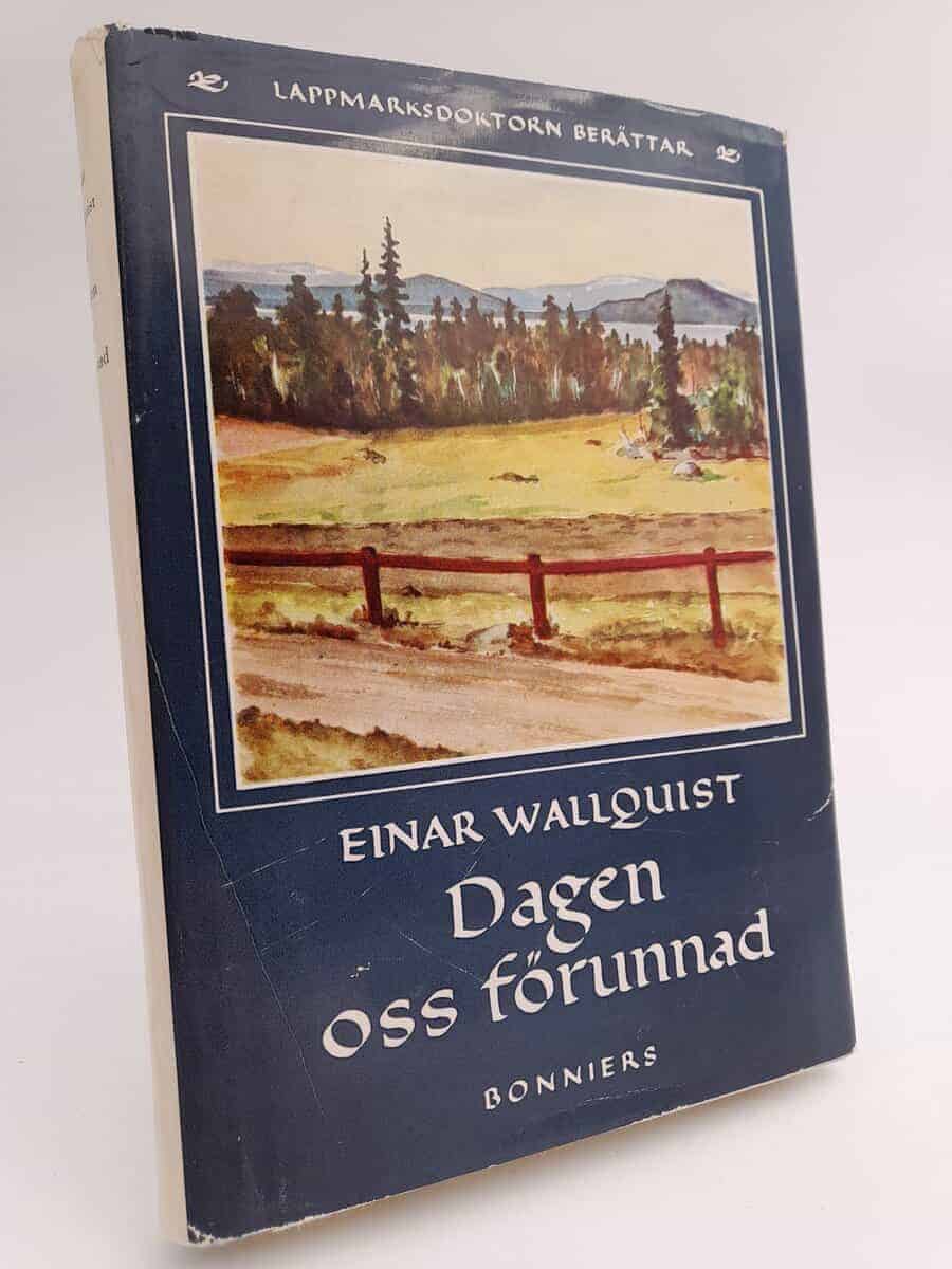 Einar Wallquist : Dagen oss förunnad