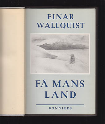Einar Wallquist : Få mans land
