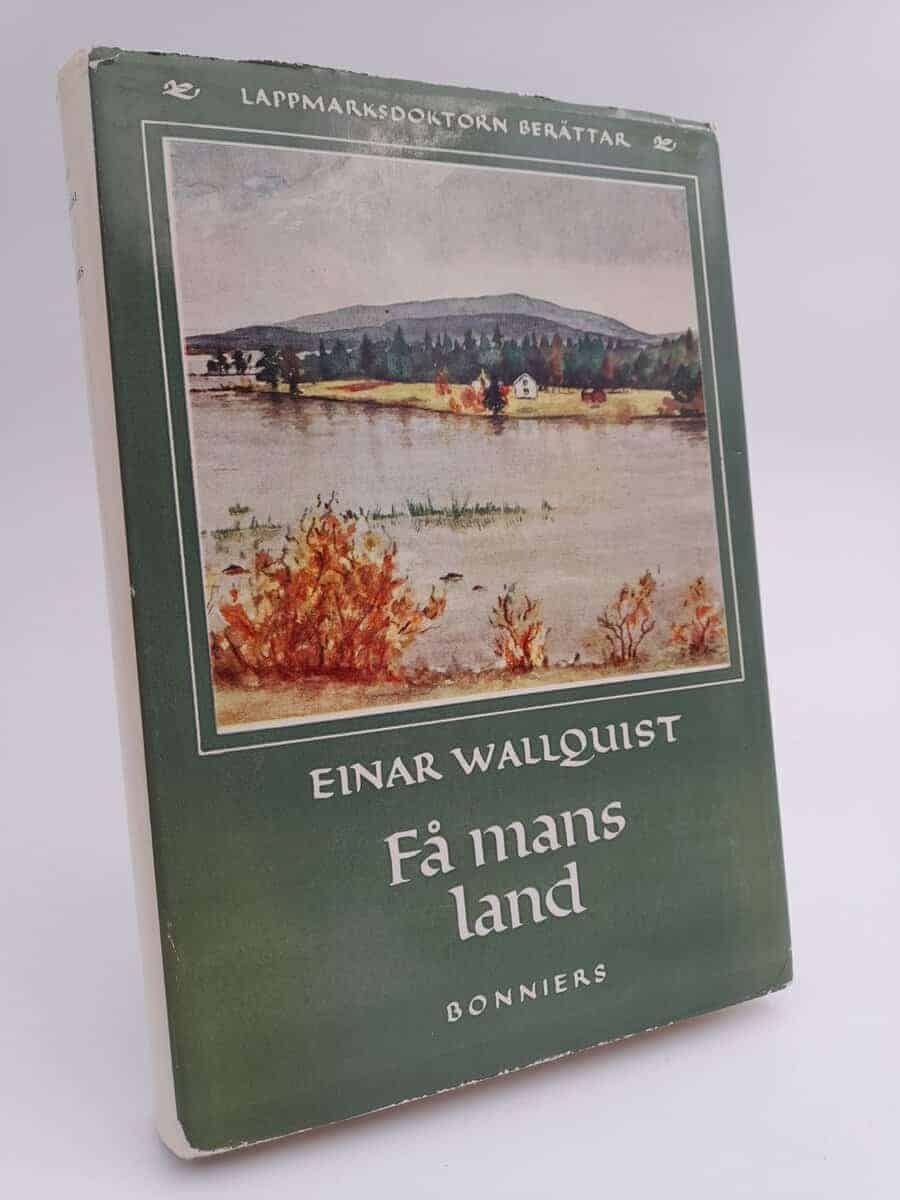 Einar Wallquist : Få mans land