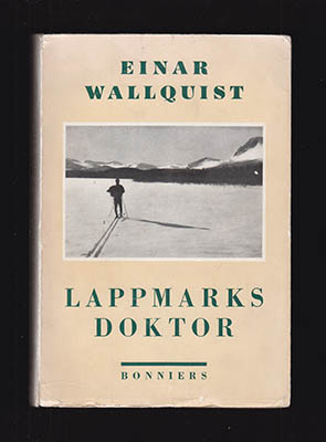 Einar Wallquist : Lappmarksdoktor