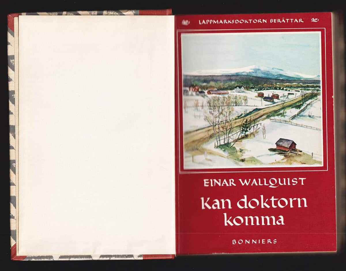 Einar Wallquist : 'Lappmarksdoktorn berättar' komplett samlingsverk med Einar Wallquists första 10 romaner