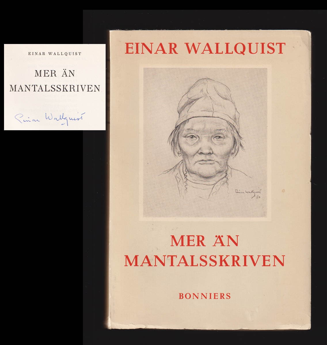 Einar Wallquist : Mer än mantalsskriven (dedikation)