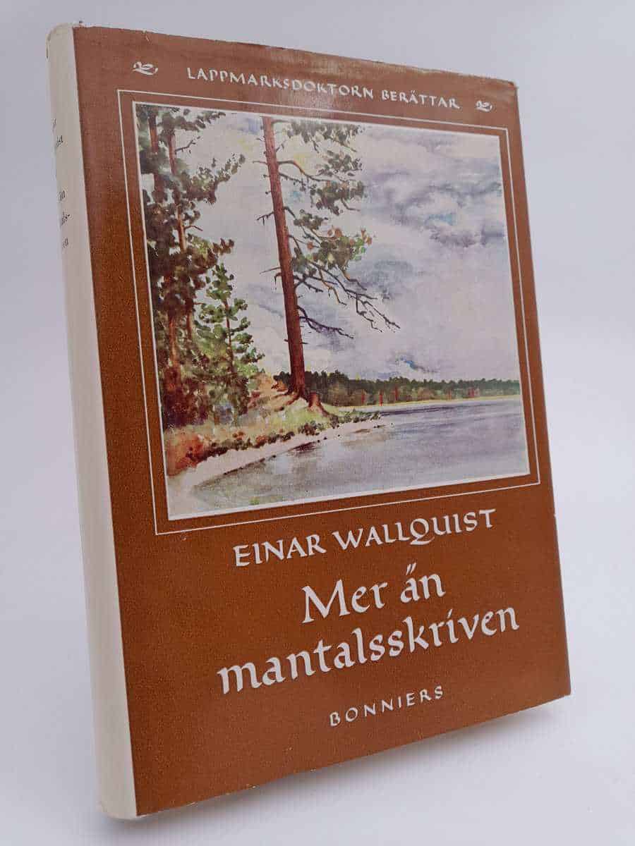 Einar Wallquist : Mer än mantalsskriven