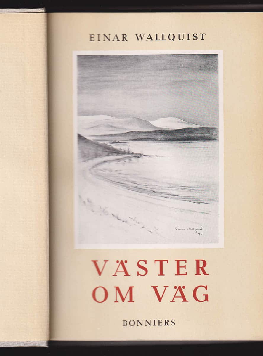 Einar Wallquist : Väster om väg (dedikation)
