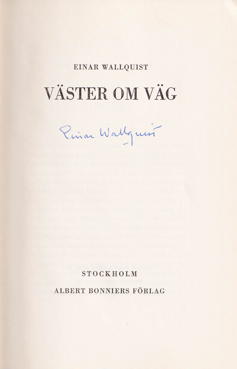 Einar Wallquist : Väster om väg (dedikation)