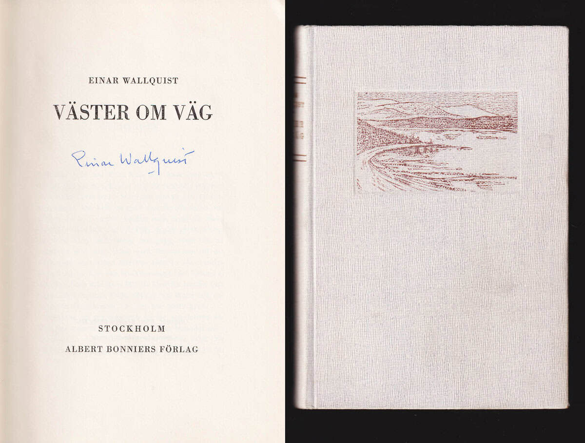 Einar Wallquist : Väster om väg (dedikation)