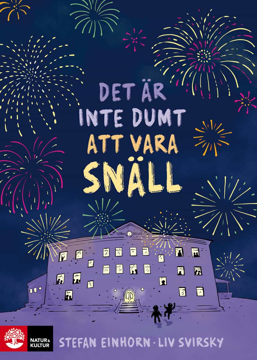 Einhorn, Stefan ; Svirsky, Liv : Det är inte dumt att vara snäll