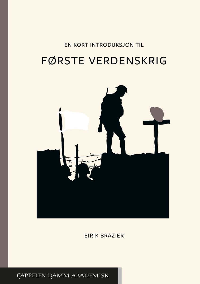 Eirik Brazier : En kort introduksjon til første verdenskrig