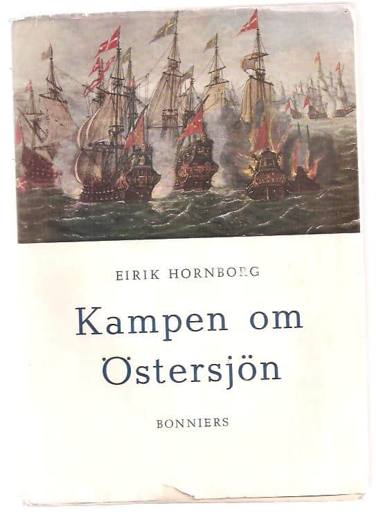 Eirik. Hornborg : Kampen om Östersjön