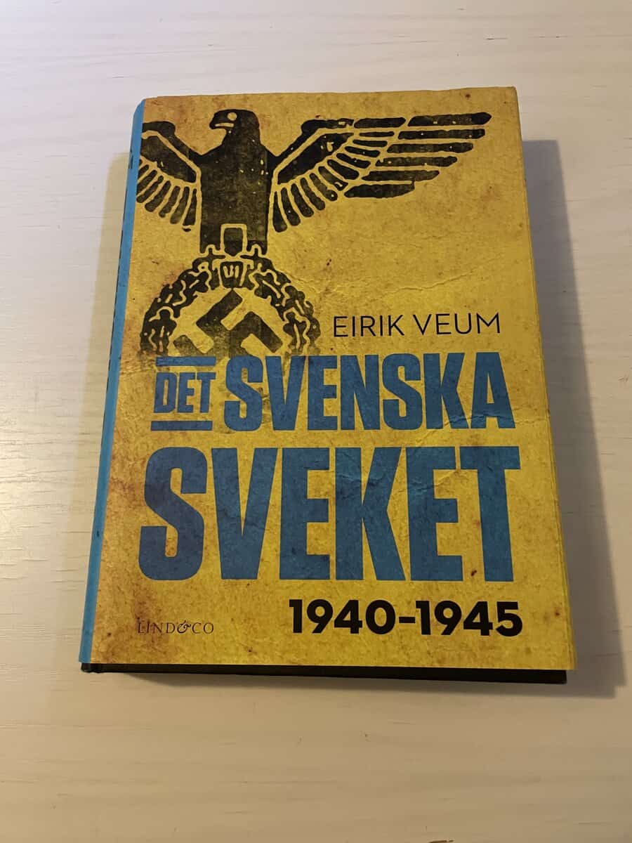 Eirik Veum : Det svenska sveket 1940-1945