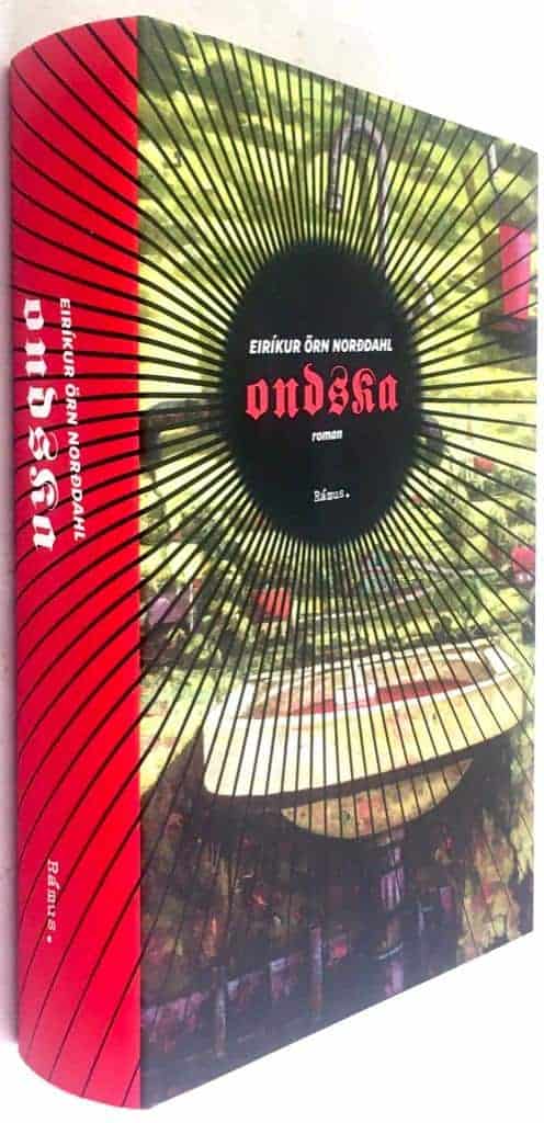 Eiríkur Örn Norðdahl : Ondska