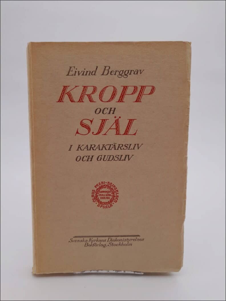 Eivind Berggrav : Kropp och själ