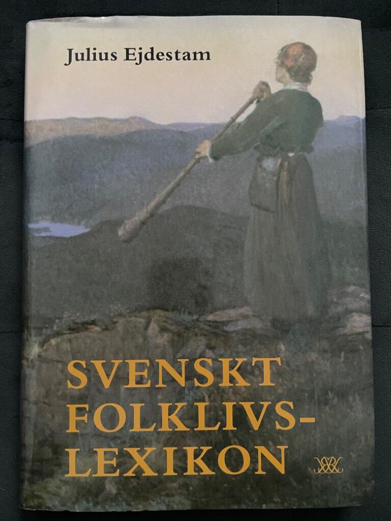 Ejdestam, Julius ; Möttönen, Pentti : Svenskt folklivslexikon