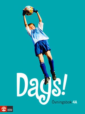 Ejeman, Göran ; Frennberg, Sten ; Köhler, Per Olof : Dags! Övningsbok 4A