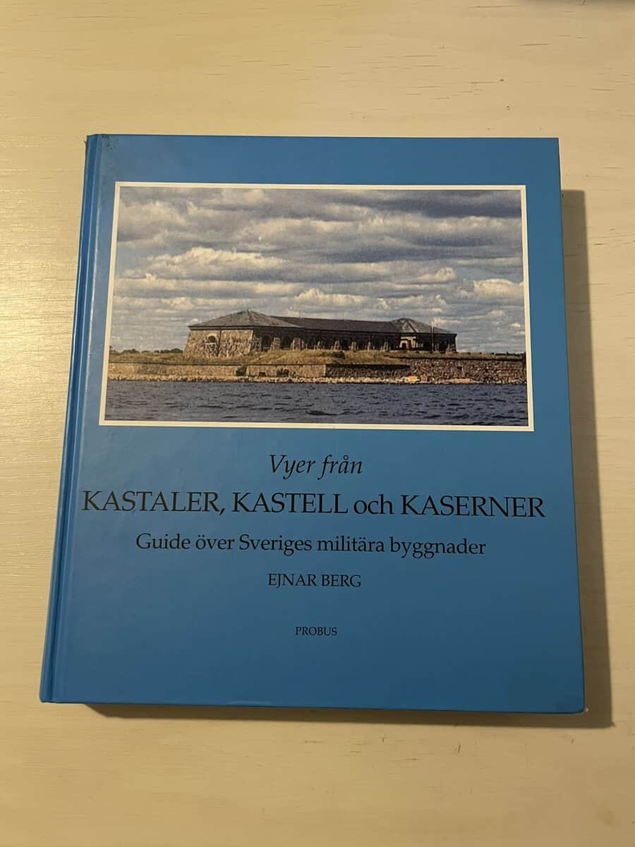 Ejnar Berg : Vyer från kastaler, kastell och kaserner